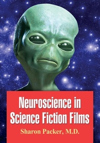 Enlarge image Cover: Neuroscience in Science Fiction Films - McFarland & Co Inc