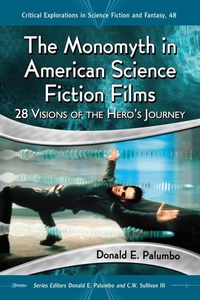 Enlarge image Cover: The Monomyth in American Science Fiction Films - McFarland & Co Inc