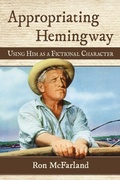 Cover: Appropriating Hemingway - McFarland & Co Inc