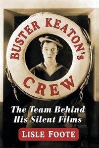 Abbildung von: Buster Keaton's Crew - McFarland & Co Inc