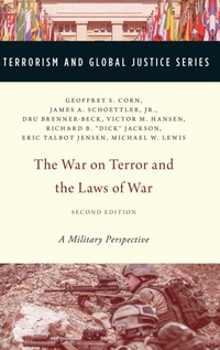Enlarge image Cover: The War on Terror and the Laws of War - Oxford University Press Inc