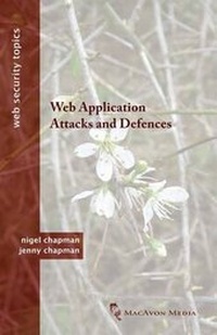Enlarge image Cover: Web Application Attacks and Defences - Macavon Media