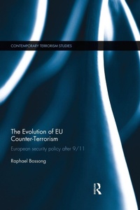 Enlarge image Cover: The Evolution of EU Counter-Terrorism - Routledge