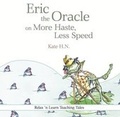 Cover: Eric the Oracle on More Haste, Less Speed - Blockley Bank Books