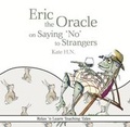 Cover: Eric the Oracle on Saying 'No' to Strangers - Blockley Bank Books