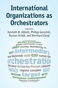 Cover: International Organizations as Orchestrators - Cambridge University Press