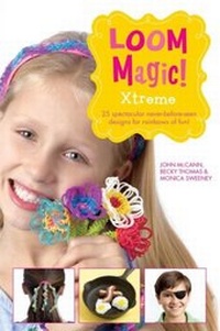 Abbildung von: Loom Magic Xtreme!: 25 Awesome, Never-Before-Seen Designs for Rainbows of Fun - Simon & Schuster UK;Simon & Schuster Children's