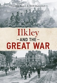 Enlarge image Cover: Ilkley and The Great War - Amberley Publishing