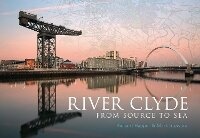 Enlarge image Cover: River Clyde - Amberley Publishing