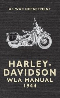 Abbildung von: Harley Davidson WLA Manual 1944 - Amberley Publishing