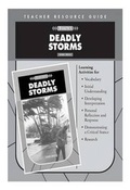 Cover: Deadly Storms Teacher Resource Guide - Saddleback Educational Publishing, Inc.