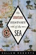 Cover: The Unnatural History of the Sea - Island Press