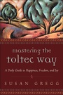 Cover: Mastering the Toltec Way - Red Wheel
