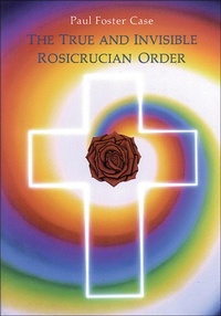 Enlarge image Cover: The True and Invisible Rosicrucian Order - Weiser Books
