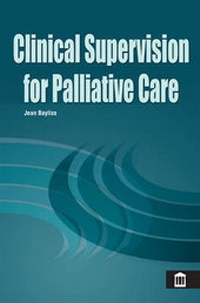 Abbildung von: Clinical Supervision for Palliative Care - Quay Books,a division of Mark Allen Publishing Ltd