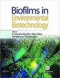 Cover: Biofilms in Environmental Biotechnology - Alpha Science International Ltd