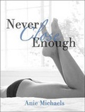 Cover: Never Close Enough - Tantor Media, Inc