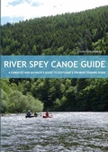 Cover: River Spey Canoe Guide - Pesda Press