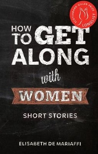 Enlarge image Cover: How to Get Along with Women - Invisible Publishing