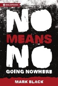 Cover: NoMeansNo - Invisible Publishing