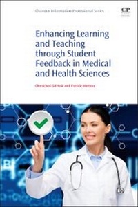 Enlarge image Cover: Enhancing Learning and Teaching Through Student Feedback in Medical and Health Sciences - Chandos Publishing (Oxford) Ltd