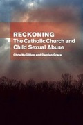 Cover: Reckoning: the Catholic Church and child sexual abuse - ATF Press