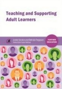 Enlarge image Cover: Teaching and Supporting Adult Learners - Critical Publishing Ltd
