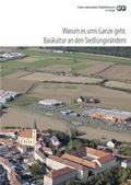 Cover: Warum es ums Ganze geht - Internationales St&auml;dteforum Graz