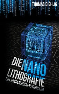 Abbildung von: Die Nanolithografie - Biehlig, Thomas