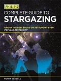 Cover: Philip's Complete Guide to Stargazing - Philip's
