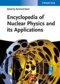 Cover: Encyclopedia of Nuclear Physics and its Applications - Wiley-VCH