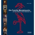 Cover: Die Familie Mendelssohn und ihre Gr&auml;ber vor dem Halleschen Tor - Nicolai Verlag
