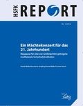 Cover: Ein M&auml;chtekonzert f&uuml;r das 21. Jahrhundert - PRIF - Leibniz-Institut f&uuml;r Friedens- und Konfliktforschung