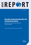 Cover: Flexible Sicherheitskr&auml;fte f&uuml;r Auslandseins&auml;tze - PRIF - Leibniz-Institut f&uuml;r Friedens- und Konfliktforschung