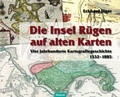 Cover: Die Insel R&uuml;gen auf alten Karten - Husum Druck- und Verlagsgesellschaft