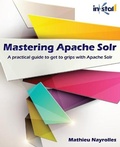 Cover: Mastering Apache Solr - Inkstall Solutions, LLC
