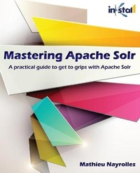Abbildung von: Mastering Apache Solr - Inkstall Solutions, LLC