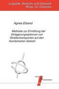 Cover: Methode zur Ermittlung der Verlagerungsoptionen von Stra&szlig;entransporten auf den Kombinierten Verkehr - Praxiswissen Service
