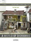 Cover: A World of Dioramas: Master's Collection Series: Volume 1 - Canfora Grafisk Form