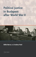 Cover: Political Justice in Budapest after World War II - Central European University Press