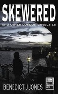 Cover: Skewered - And Other London Cruelties - Visionary World Ltd