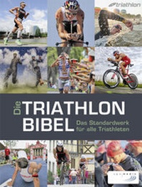 Abbildung von: Die Triathlonbibel - spomedis