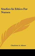 Cover: Studies In Ethics For Nurses - Kessinger Publishing