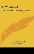 Cover: To Windward - Kessinger Publishing