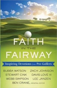 Abbildung von: Faith in the Fairway - Harvest House Publishers,U.S.