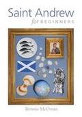 Cover: Saint Andrew for Beginners - Rowan Tree Publishing