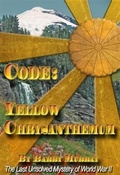 Cover: Code: Yellow Chrysanthemum - BannerBooks Publishing