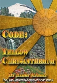 Enlarge image Cover: Code: Yellow Chrysanthemum - BannerBooks Publishing