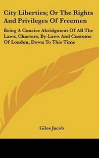 Abbildung von: City Liberties; Or The Rights And Privileges Of Freemen - Kessinger Publishing