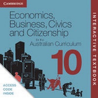Abbildung von: Economics, Business, Civics and Citizenship for the Australian Curriculum Year 10 Interactive Textbook - Cambridge University Press
